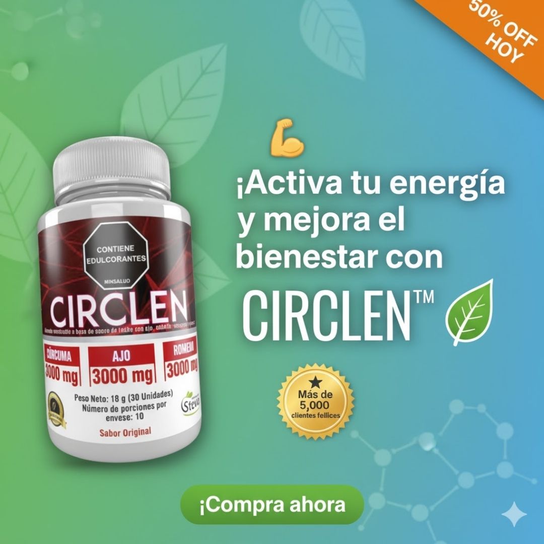 CIRCLEN™ – Suplemento Natural 30 cápsulas – Bienestar, Energía y Circulación 💚