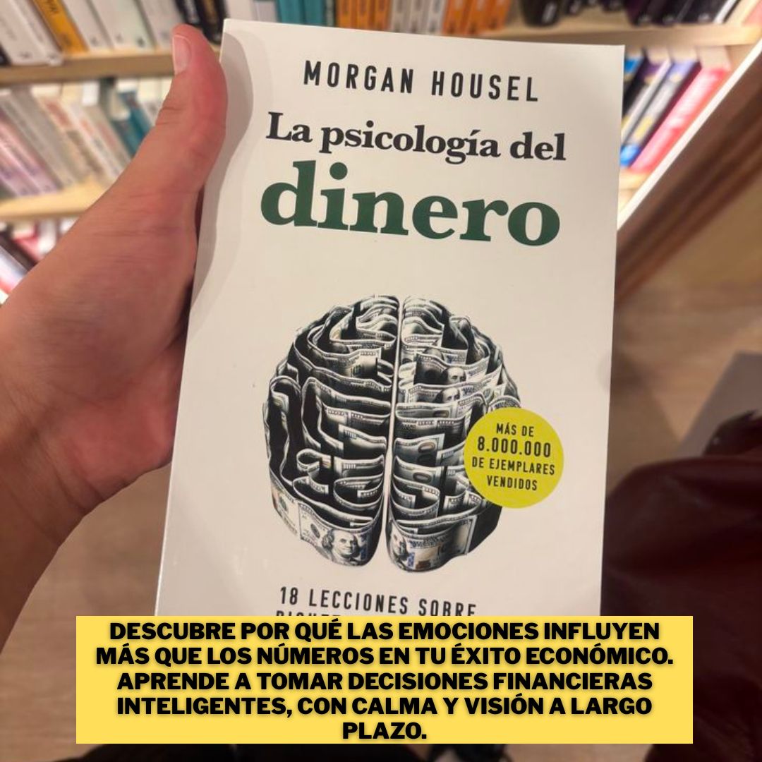 La Psicología del Dinero™ – Entiende tu mente, domina tus finanzas 💰